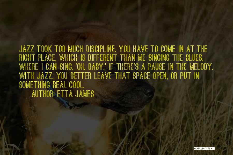 Etta Place Quotes By Etta James