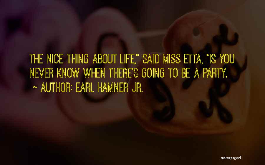 Etta Quotes By Earl Hamner Jr.