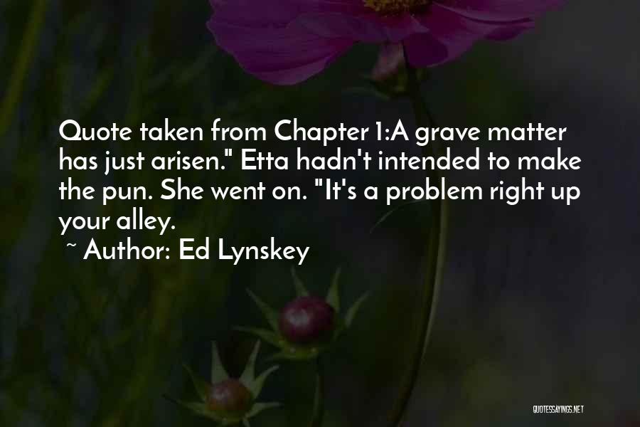 Etta Quotes By Ed Lynskey