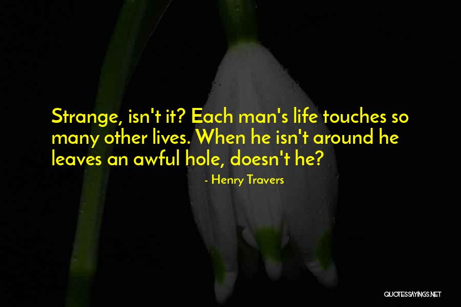 Ettekavatsetud Quotes By Henry Travers Ettekavatsetud Quotes By Henry Travers