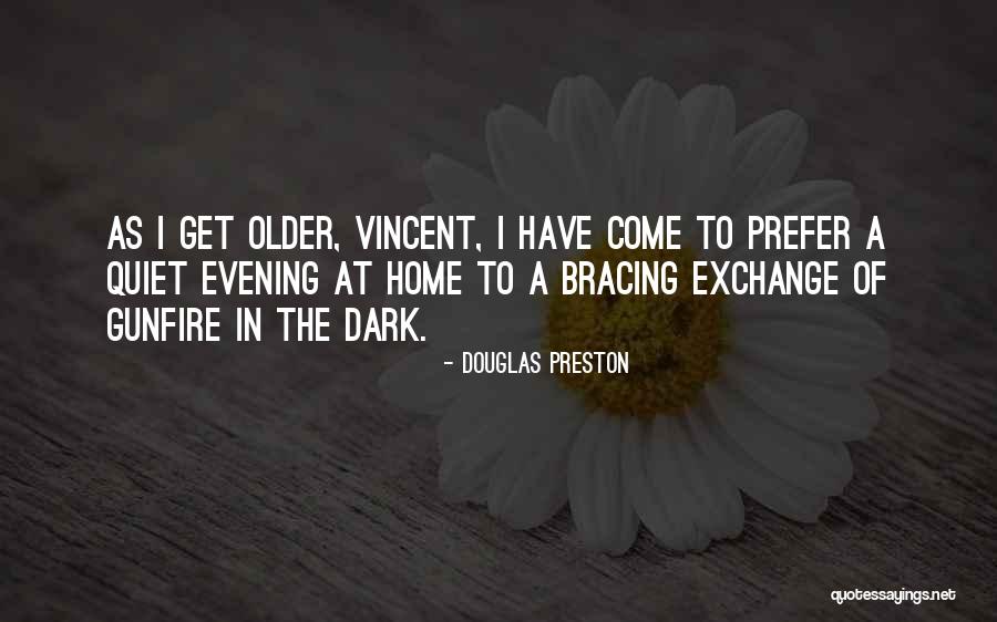 Ettekoven Quotes By Douglas Preston Ettekoven Quotes By Douglas Preston