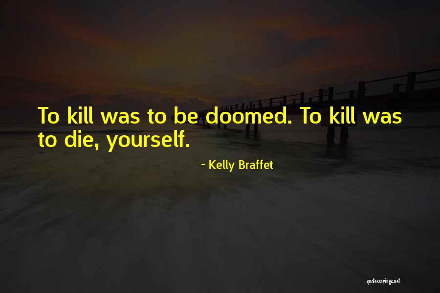 Ettekoven Quotes By Kelly Braffet Ettekoven Quotes By Kelly Braffet