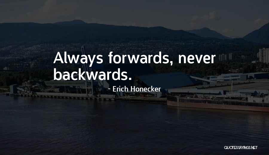 Ettington Hotel Quotes By Erich Honecker Ettington Hotel Quotes By Erich Honecker