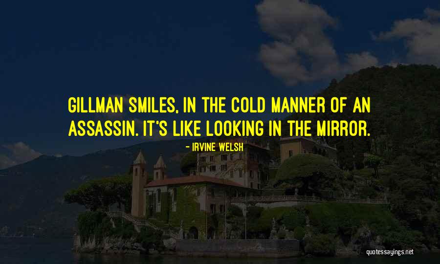 Ettington House Quotes By Irvine Welsh Ettington House Quotes By Irvine Welsh