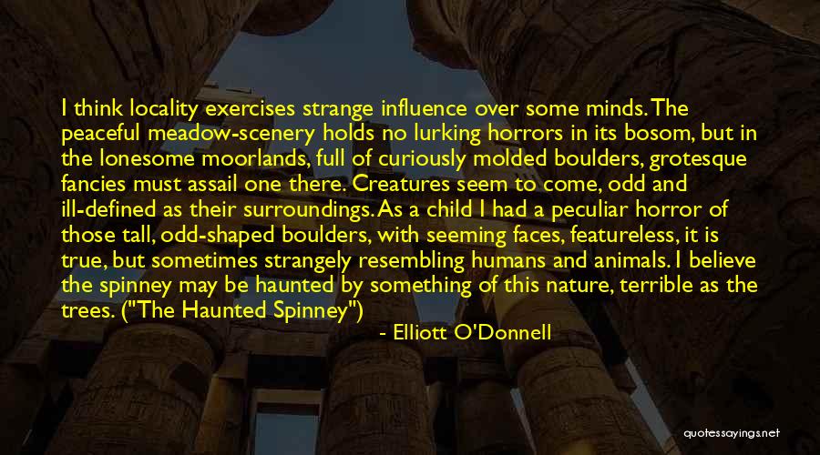 Etukar Quotes By Elliott O'Donnell Etukar Quotes By Elliott O'Donnell