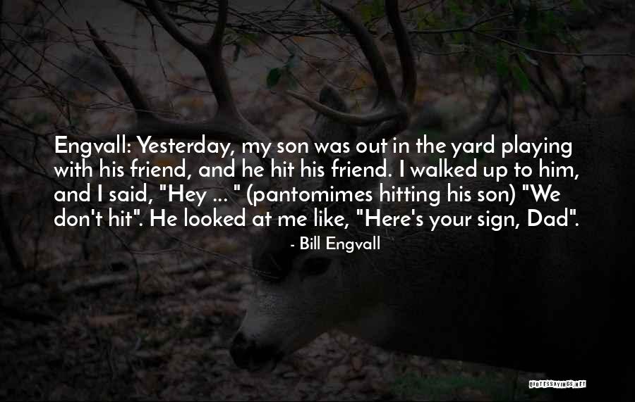 Etukuri Quotes By Bill Engvall Etukuri Quotes By Bill Engvall