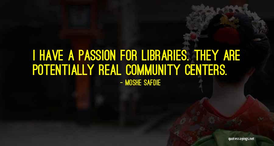 Etwaige Quotes By Moshe Safdie Etwaige Quotes By Moshe Safdie