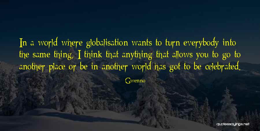 Etwas Neues Quotes By Gwenno Etwas Neues Quotes By Gwenno