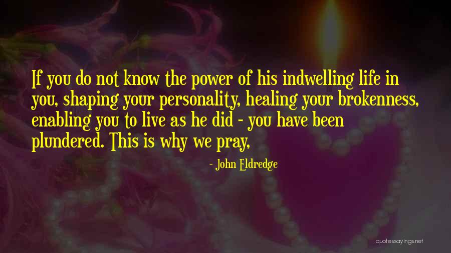 Etymologiae Quotes By John Eldredge Etymologiae Quotes By John Eldredge