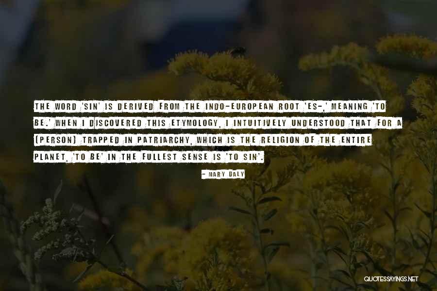 Etymology Of Religion Quotes By Mary Daly Etymology Of Religion Quotes By Mary Daly