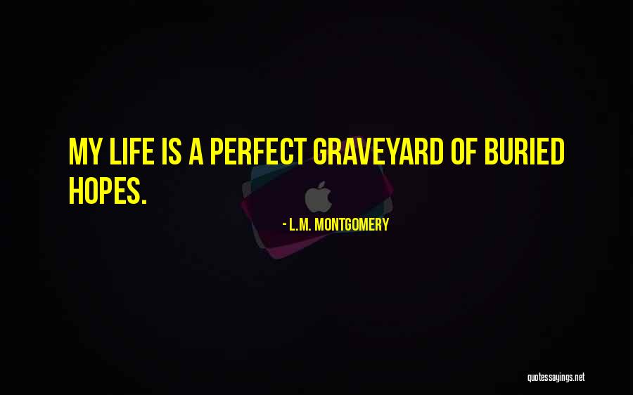 Etzweiler Funeral Homes Quotes By L.M. Montgomery