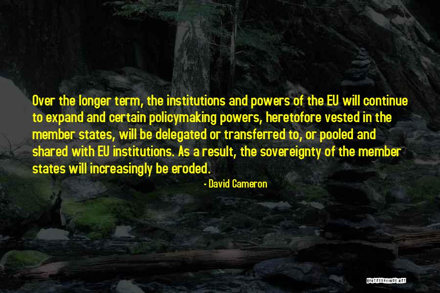 Eu Quotes By David Cameron