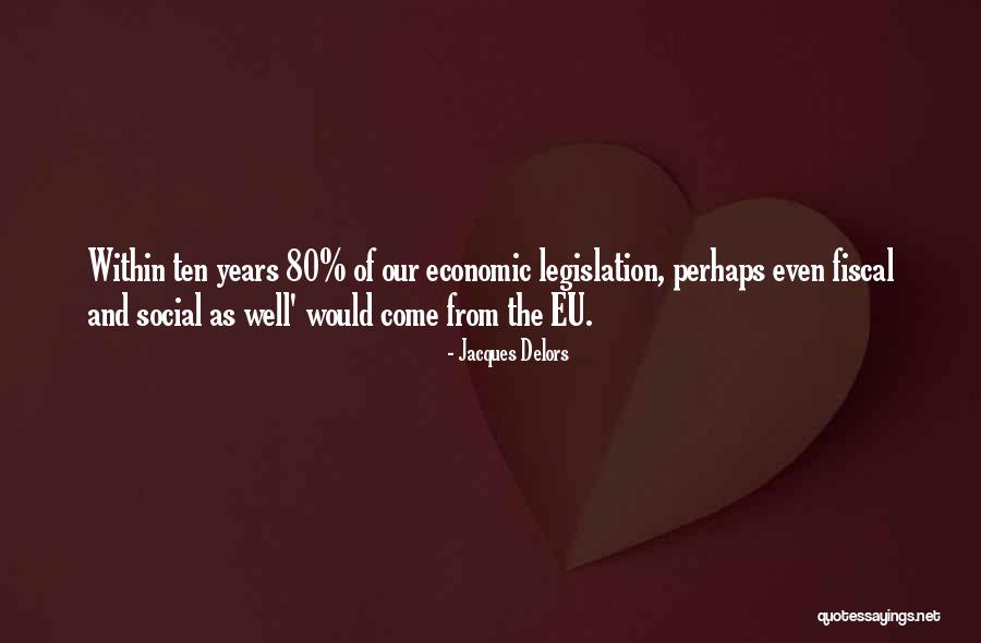 Eu Quotes By Jacques Delors