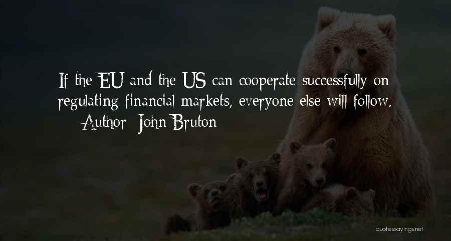 Eu Quotes By John Bruton