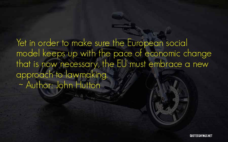 Eu Quotes By John Hutton