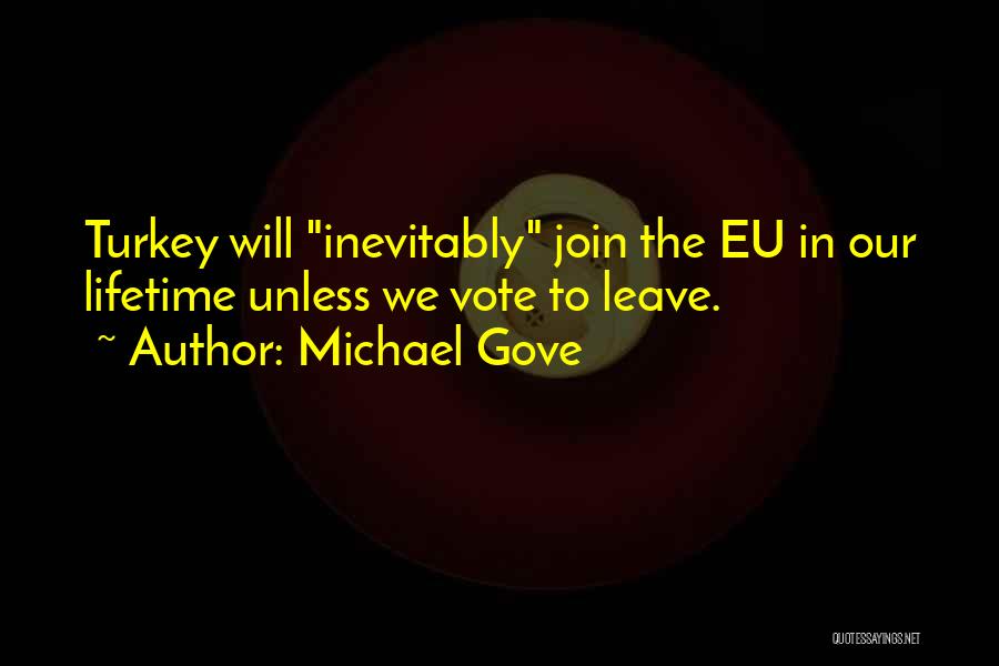 Eu Quotes By Michael Gove