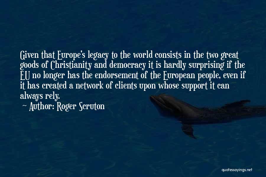 Eu Quotes By Roger Scruton