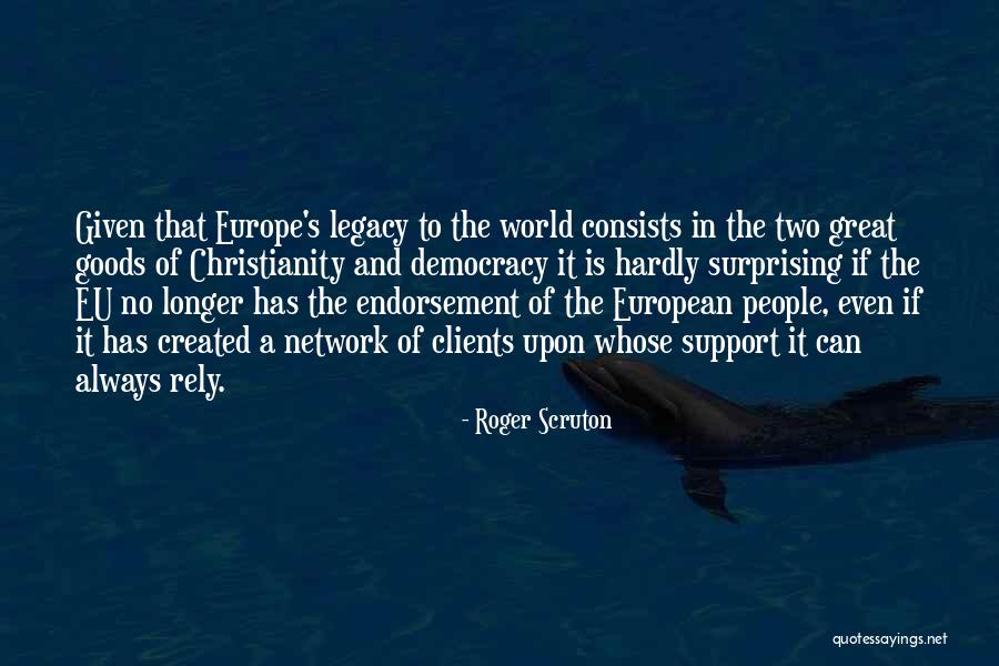 Eu Quotes By Roger Scruton