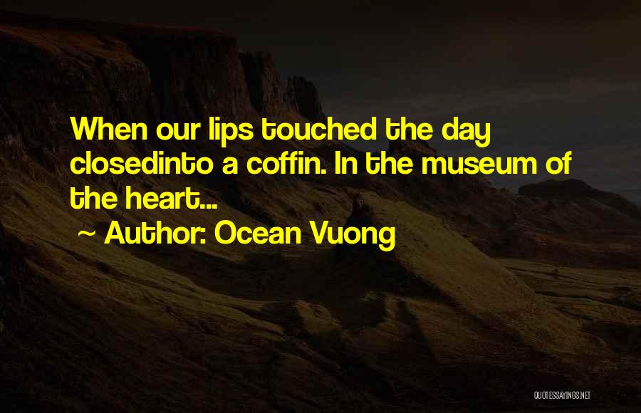 Euanne Quotes By Ocean Vuong