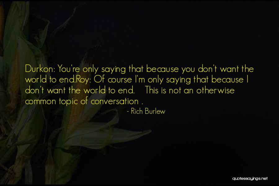 Euans Quotes By Rich Burlew Euans Quotes By Rich Burlew