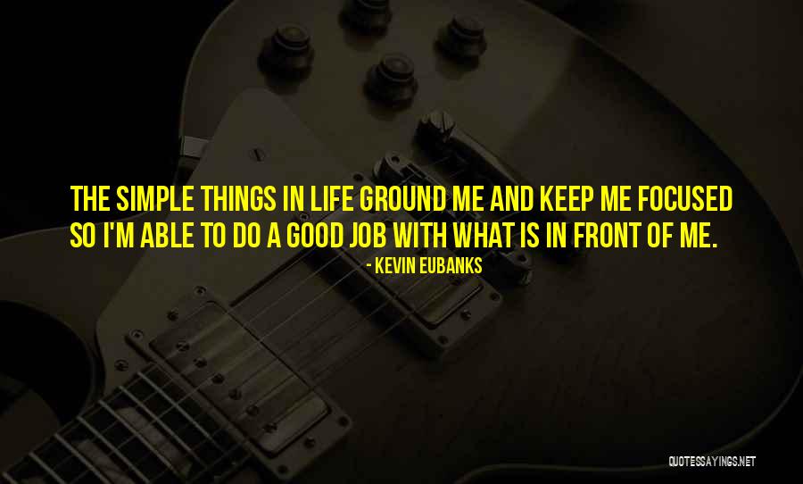 Eubanks Quotes By Kevin Eubanks Eubanks Quotes By Kevin Eubanks