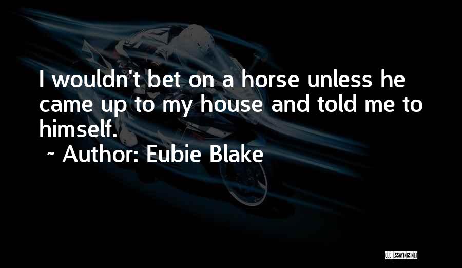Eubie Blake Quotes 2077912