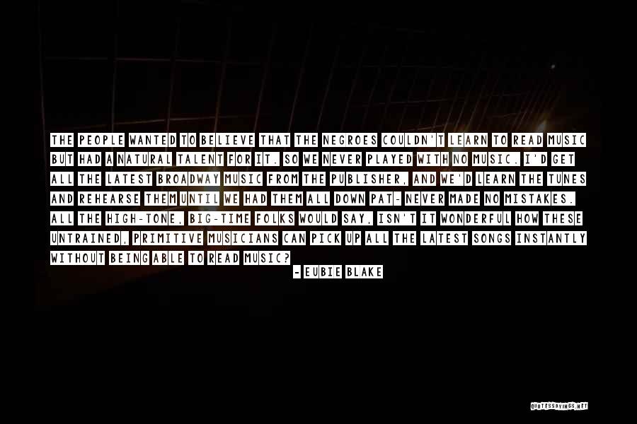 Eubie Blake Quotes 378218 Eubie Blake Quotes 378218