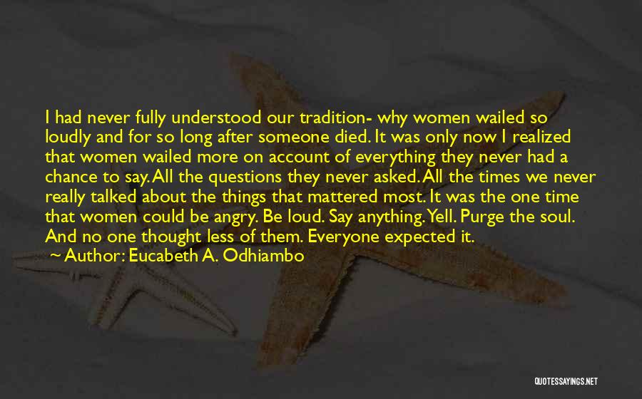 Eucabeth A. Odhiambo Quotes 117400