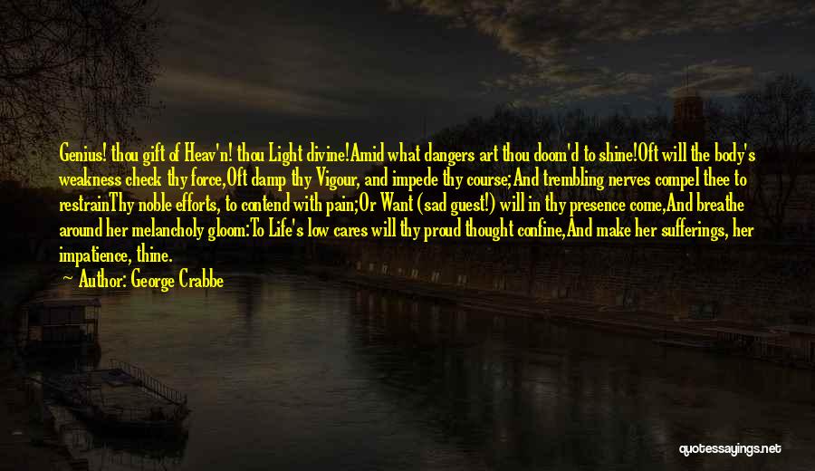 Eucalipto Arbol Quotes By George Crabbe