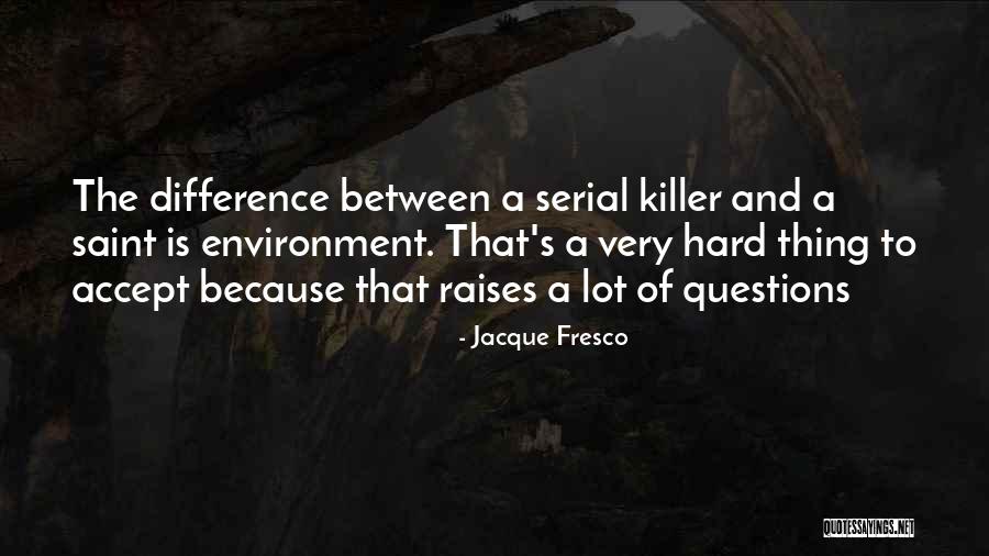 Eucarist A Significado Quotes By Jacque Fresco Eucarist A Significado Quotes By Jacque Fresco