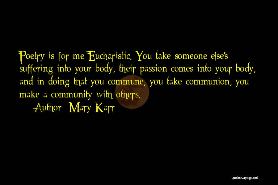 Eucharistic Quotes By Mary Karr