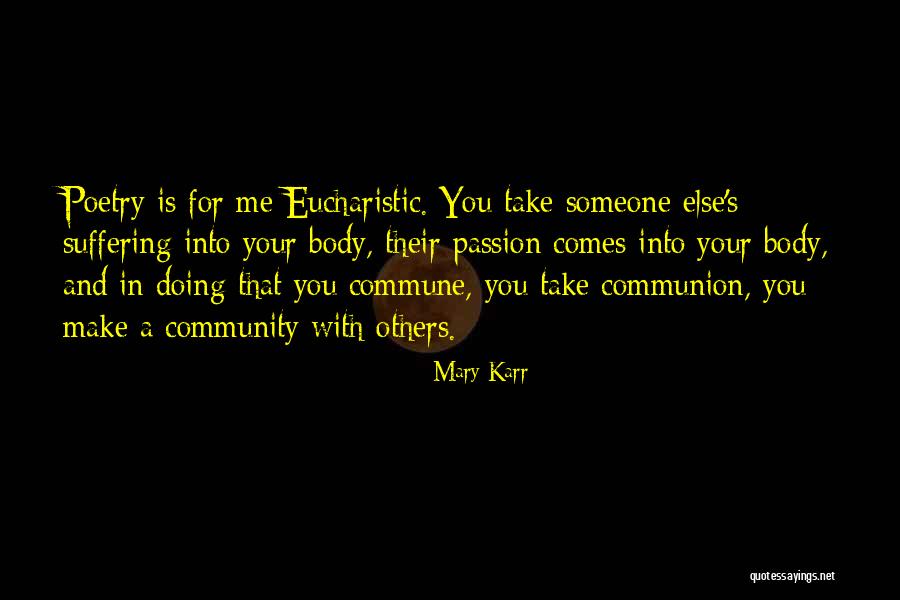 Eucharistic Quotes By Mary Karr