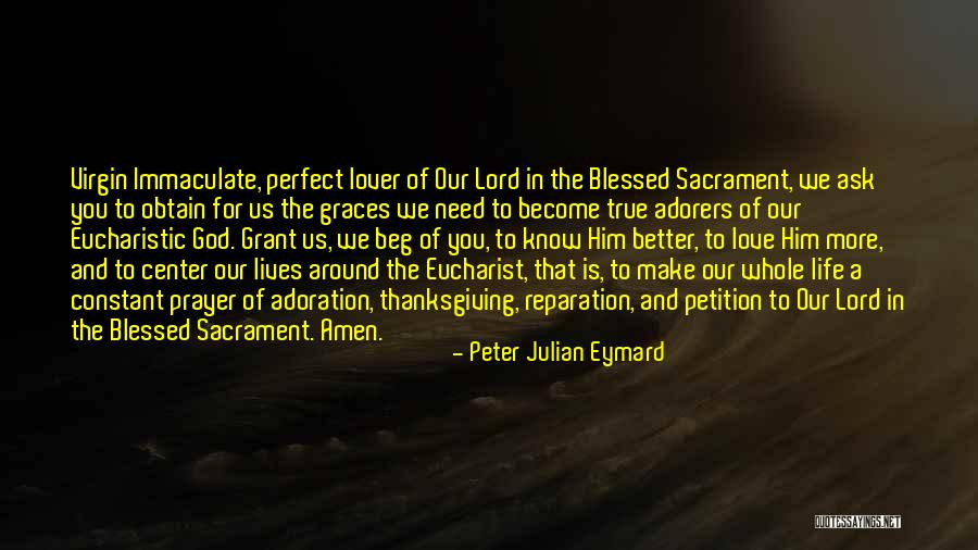 Eucharistic Quotes By Peter Julian Eymard Eucharistic Quotes By Peter Julian Eymard