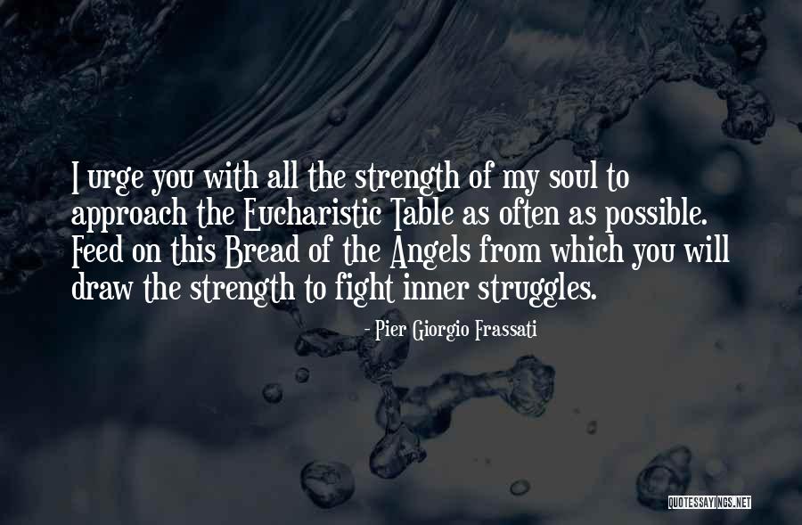 Eucharistic Quotes By Pier Giorgio Frassati