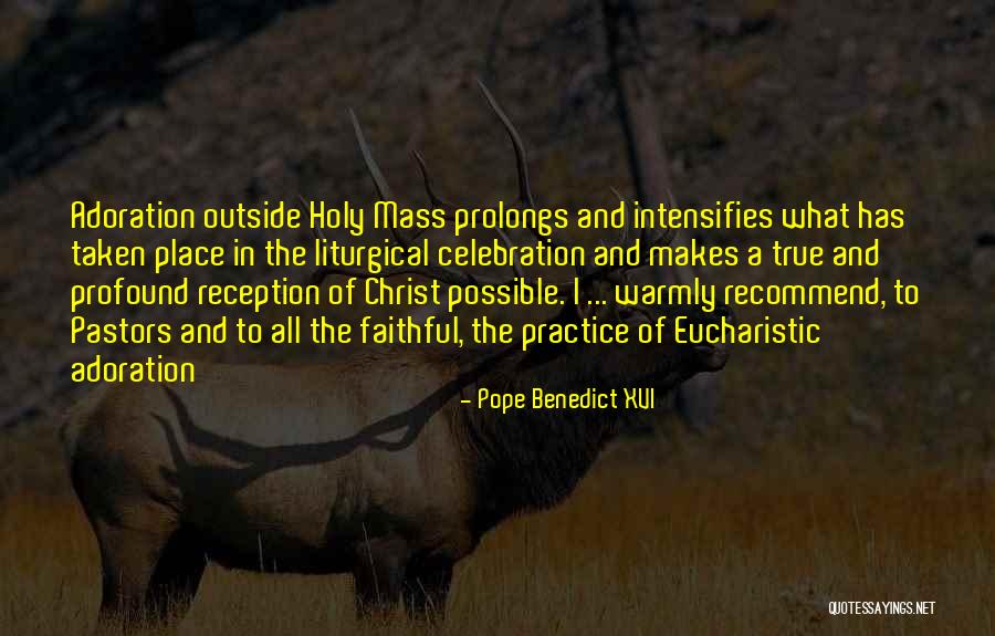 Eucharistic Quotes By Pope Benedict XVI