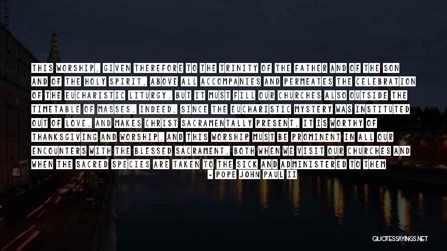Eucharistic Quotes By Pope John Paul II Eucharistic Quotes By Pope John Paul II