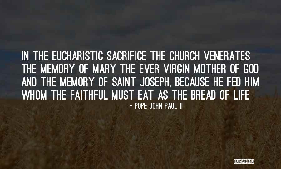 Eucharistic Quotes By Pope John Paul II Eucharistic Quotes By Pope John Paul II