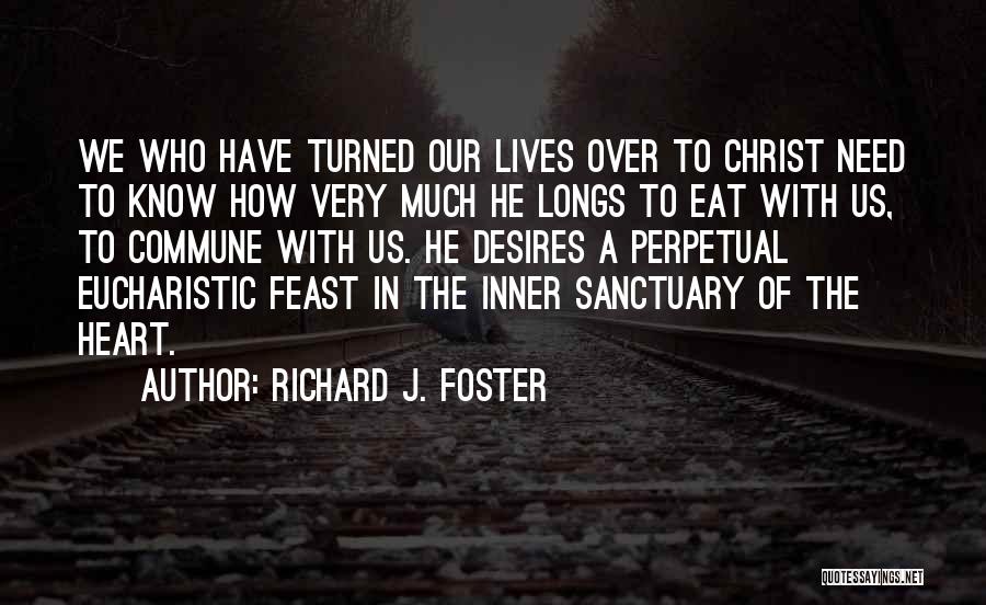 Eucharistic Quotes By Richard J. Foster