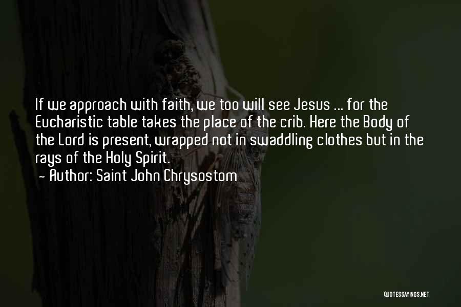 Eucharistic Quotes By Saint John Chrysostom