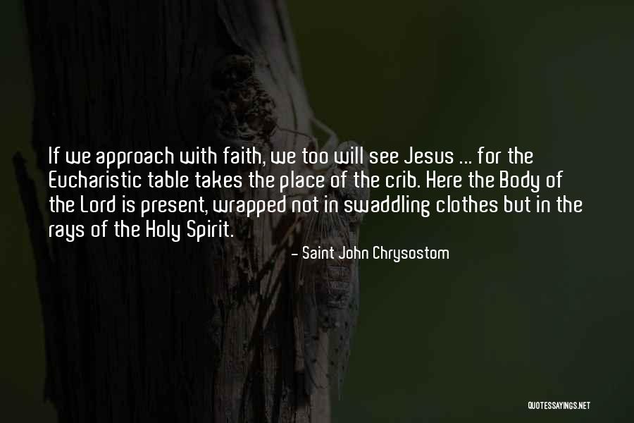 Eucharistic Quotes By Saint John Chrysostom