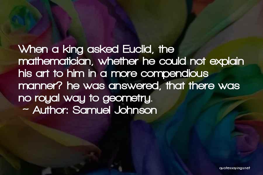 Euclid Mathematician Quotes By Samuel Johnson