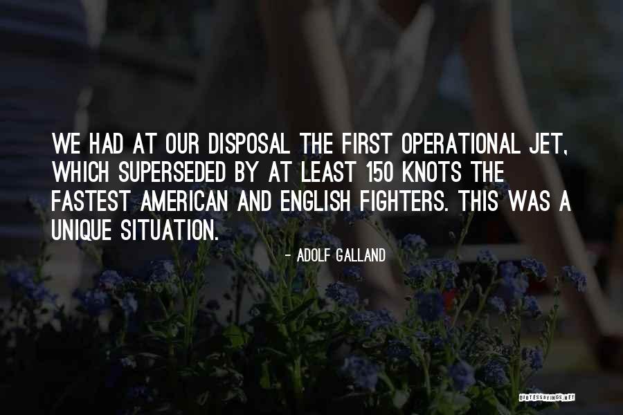 Eudokia Roumelioti Quotes By Adolf Galland Eudokia Roumelioti Quotes By Adolf Galland