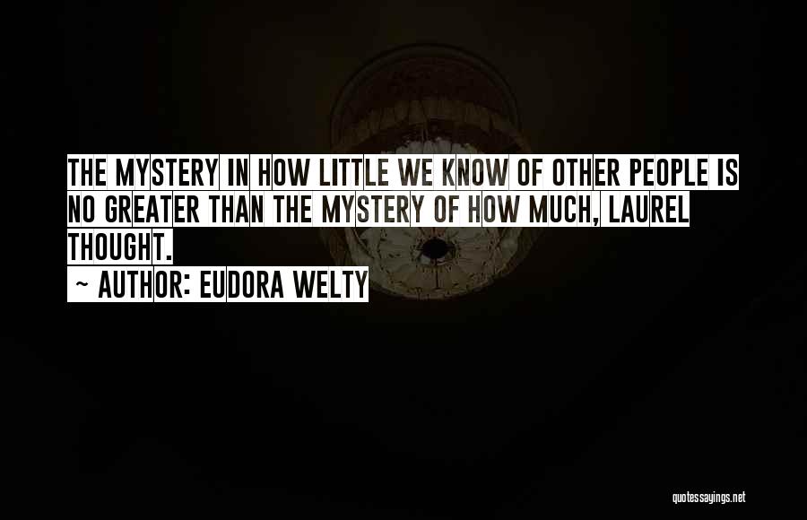 Eudora Welty Quotes 1566517