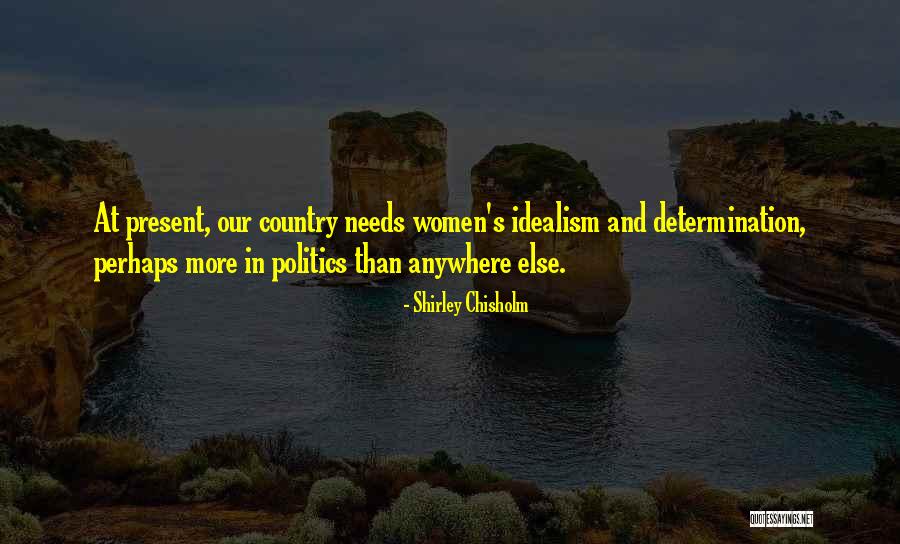 Eufemio Cortes Quotes By Shirley Chisholm Eufemio Cortes Quotes By Shirley Chisholm