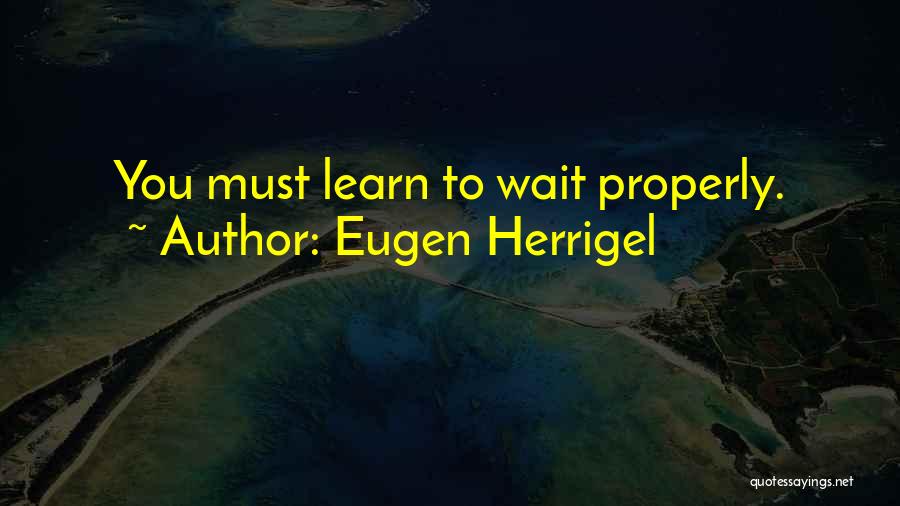 Eugen Herrigel Quotes 1261285