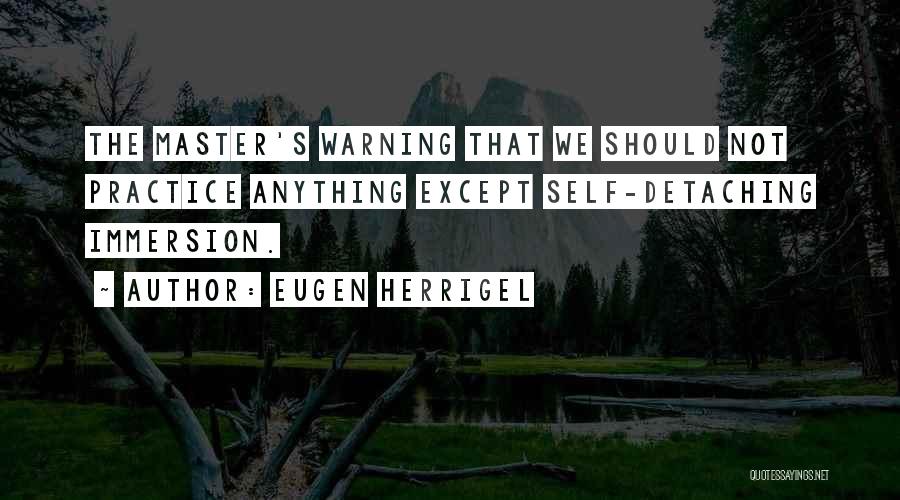 Eugen Herrigel Quotes 2046104