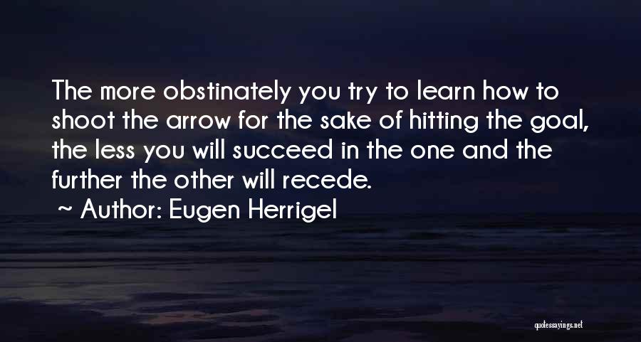 Eugen Herrigel Quotes 2210988