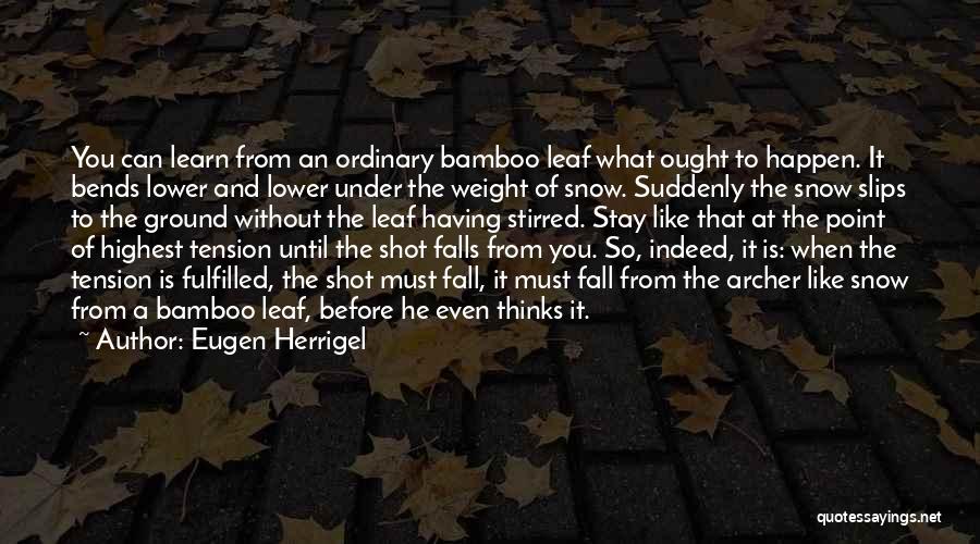 Eugen Herrigel Quotes 454564