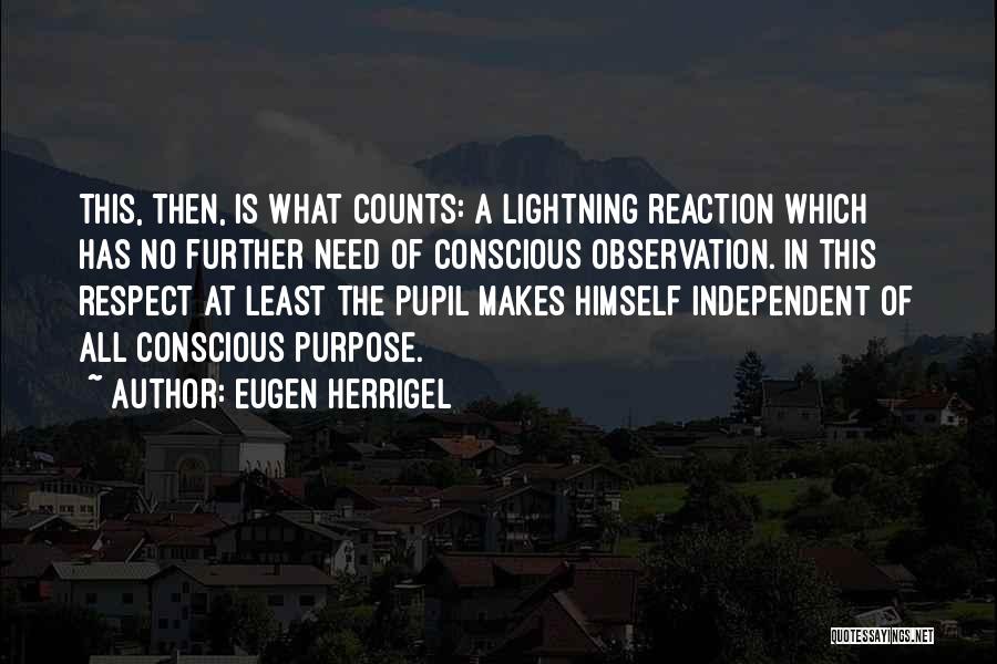 Eugen Herrigel Quotes 493506