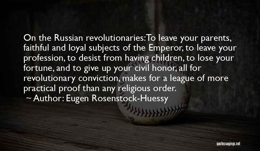 Eugen Rosenstock-Huessy Quotes 1106116